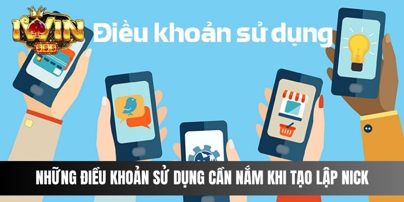Những điều khoản sử dụng cần nắm khi tạo lập nick