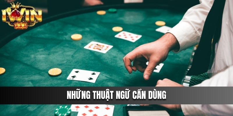 Những thuật ngữ cần dùng