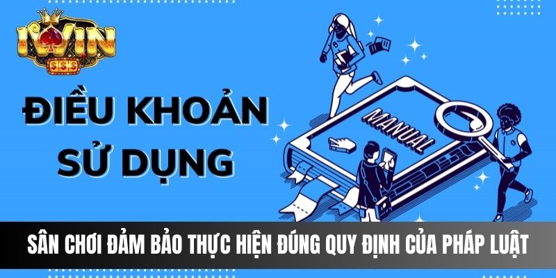 Sân chơi đảm bảo thực hiện đúng quy định của pháp luật