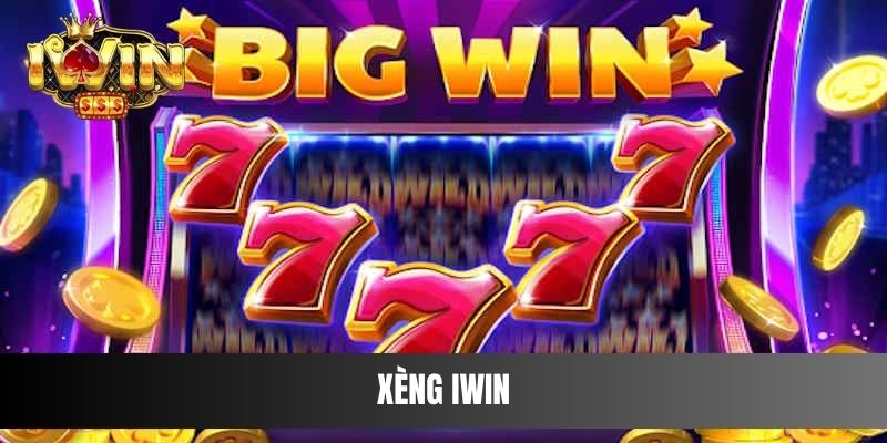 Xèng IWIN tựa game sở hữu cơ hội trúng thưởng lớn nhanh nhất